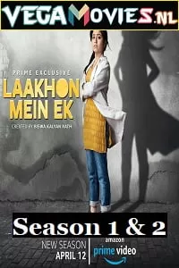 Laakhon Mein Ek (Season 1-2) Hindi Complete Amazon Prime WEB Series 480p [600MB] | 720p [2GB] HDRip