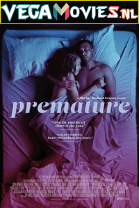 [18+] Premature (2019) English Full Movie WEB-DL 480p [300MB] | 720p [800MB]