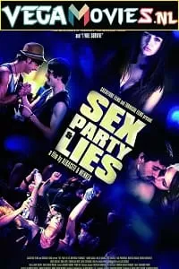 [18+] Sex, Party & Lies (2009) Spanish Full Movie WEB-DL 480p [300MB] | 720p [850MB]