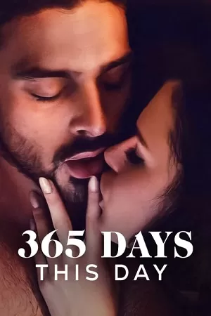 [18+] 365 Days: This Day – Netflix Original (2022) Dual Audio {Hindi-English} 480p [400MB] | 720p [1.2GB] | 1080p [2.5GB] | 2160p 4K