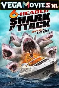 6 Headed Shark Attack (2018) Dual Audio {Hindi-English} 480p [300MB] | 720p [900MB] | 1080p [1.6GB]