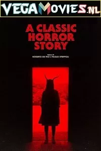 A Classic Horror Story (2021) English 480p [350MB] | 720p [850MB] WEB-DL HD