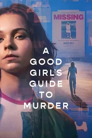 A Good Girl’s Guide to Murder (2024) Season 1 Dual Audio {Hindi-English} NetFlix Original-Series 1080p | 720p WEB-DL