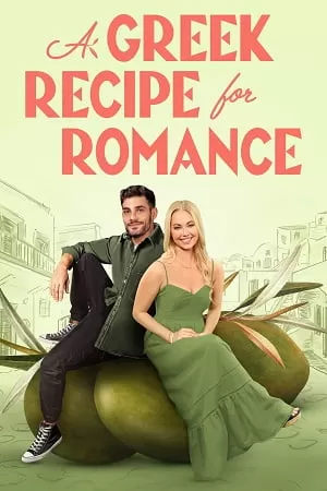 A Greek Recipe for Romance (2024) {English with Subtitles} Full Movie WEB-DL 480p [250MB] | 720p [680MB] | 1080p [1.7GB]