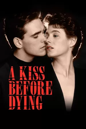 A Kiss Before Dying (1991) BluRay {English With Subtitles} Full Movie 480p [300MB] | 720p [800MB] | 1080p [2GB]