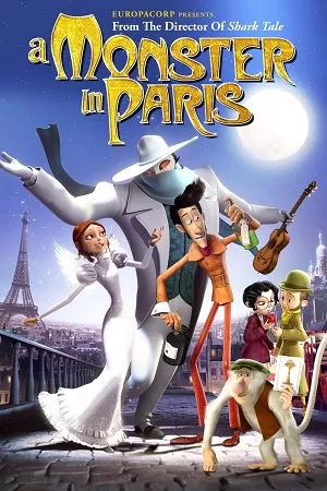 A Monster In Paris (2011) BluRay Dual Audio {Hindi-French} 480p [300MB] | 720p [870MB] | 1080p [2GB]