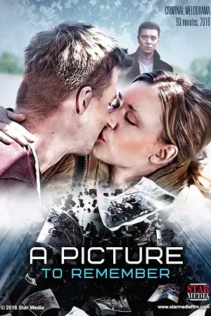 A Picture To Remember (2016) Dual Audio {Hindi-English} WEB-DL 480p [320MB] | 720p [1.1GB] | 1080p [2GB]