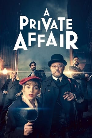 A Private Affair (2022) Season 1 Dual Audio {Hindi-English} 480p | 720p | 1080p WEB-DL