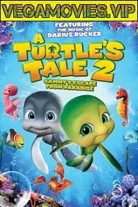 A Turtle’s Tale 2: Sammy’s Escape from Paradise (2012) Dual Audio {Hindi-English} 480p [300MB] | 720p [800MB]