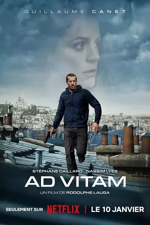 Ad Vitam – NetFlix Original (2025) Dual Audio {Hindi-English} WEB-DL 480p [350MB] | 720p [1.2GB] | 1080p [4.2GB]