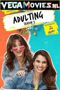 Adulting (Season 1 – 3) Hindi Complete Amazon MiniTV Series 480p | 720p | 1080p