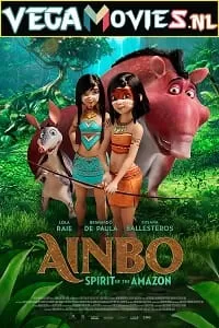 Ainbo (2021) Dual Audio [Hindi-English] WeB-DL 480p [300MB] | 720p [850MB] | 1080p [1.6GB]