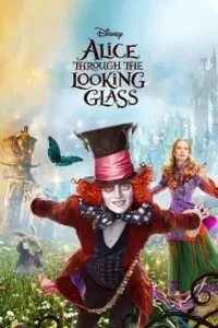 Alice Through the Looking Glass (2016) Dual Audio {Hindi-English} 480p [400MB] | 720p [1GB] | 1080p [2.5GB]