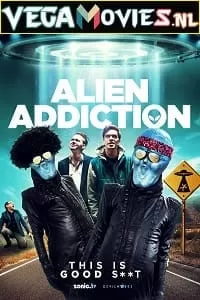 Alien Addiction (2018) Dual Audio {Hindi-English} 480p [300MB] | 720p [900MB] | 1080p [2GB]