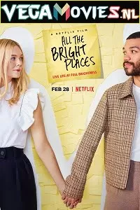 All the Bright Places (2020) Full Movie {English With Subtitles} 480p [400MB] | 720p [850MB]