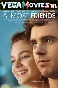 Almost Friends (2016) Dual Audio {Hindi-English} 480p [350MB] | 720p [750MB] | 1080p [1.7GB]