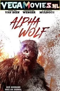 Alpha Wolf (2018) Dual Audio [Hindi-English] WeB-DL 480p [300MB] | 720p [800MB]