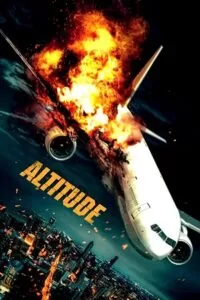 Altitude (2017) BluRay Dual Audio {Hindi-English} 480p [300MB] | 720p [800MB] | 1080p [2GB]