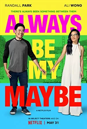 Always Be My Maybe (2019) Dual Audio Hindi 480p [400MB] | 720p [1GB]