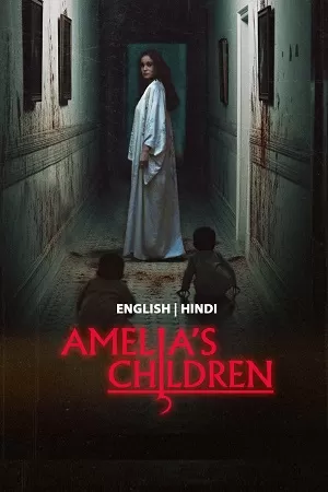 Amelia’s Children (2023) BluRay Dual Audio {Hindi-English} 480p [330MB] | 720p [930MB] | 1080p [1.7GB]