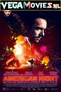 American Night (2021) English HDRip 480p [400MB] | 720p [800MB] | 1080p [1.4GB]