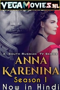 Anna Karenina Season 1 (2017) Hindi Dubbed Complete Series 480p [150MB] | 720p [300MB]