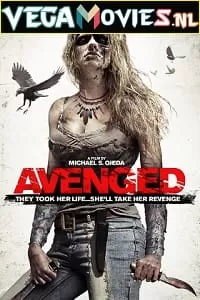 Avenged (2013) Dual Audio {Hindi-English} 480p [300MB] | 720p [950MB] | 1080p [2GB]