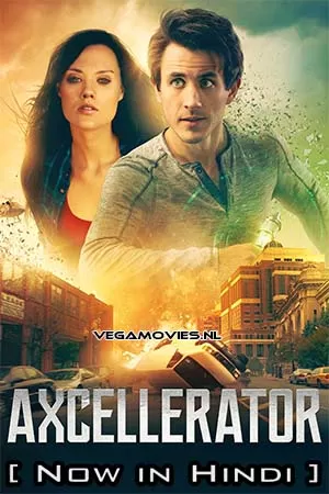 Axcellerator (2020) Hindi ORG. Dubbed Full Movie WEB-DL 480p [400MB] | 720p [1.2GB] | 1080p [2.8GB]