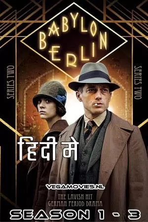 Babylon Berlin (Season 1 – 3) Dual Audio [Hindi + English] Amazon Prime Complete Series 480p [150MB] | 720p [250MB]