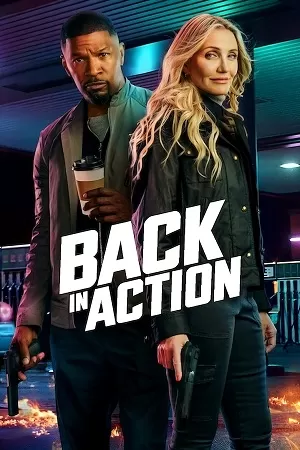 Back in Action | Netflix Original (2025) WEB-DL Dual Audio {Hindi-English} 480p [410MB] | 720p [1.2GB] | 1080p [2.3GB]