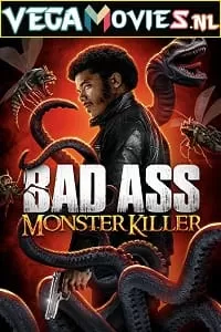 Badass Monster Killer (2015) Dual Audio {Hindi-English} 480p [400MB] | 720p [800MB]