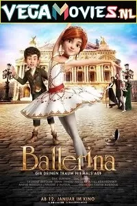 Ballerina (2016) Dual Audio {Hindi-English} 480p [300MB] | 720p [800MB] | 1080p [1.6GB]