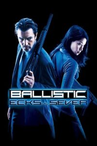 Ballistic: Ecks vs. Sever (2002) Dual Audio {Hindi-English} 480p [300MB] | 720p [820MB] | 1080p [2GB]