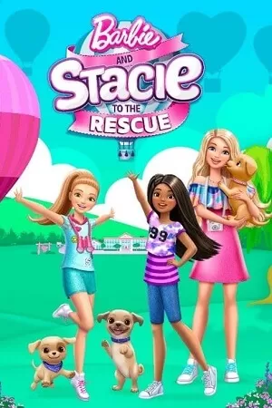 Barbie and Stacie to the Rescue (2024) WEB-DL Dual Audio {Hindi-English} 480p [200MB] | 720p [550MB] | 1080p [1.3GB]