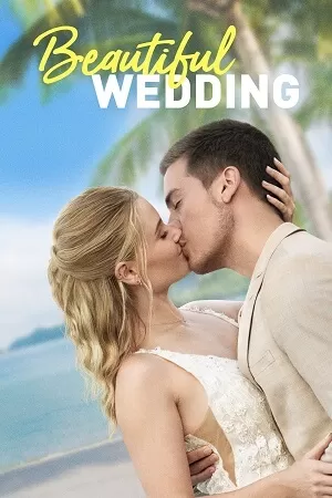 Beautiful Wedding (2024) WEB-DL {English With Subtitles} Full Movie 480p [300MB] | 720p [800MB] | 1080p [1.8GB]