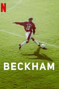 Beckham (2023) Season 1 Complete Dual Audio {Hindi-English} Series 720p | 1080p NF WEB-DL