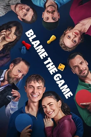 Blame the Game (2024) NF WEB-DL Dual Audio {Hindi-English} 480p [350MB] | 720p [850MB] | 1080p [2GB]