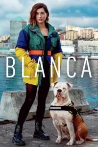 Blanca (Season 1) Hindi Dubbed (ORG) Amazon Mini TV Complete All Episodes 480p | 720p | 1080p WEB-DL