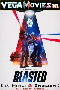 Blasted – Netflix Original (2022) Dual Audio {Hindi-English} 480p [400MB] | 720p [1.2GB] | 1080p [2GB]