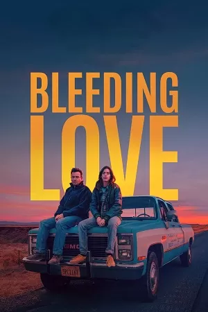 Bleeding Love (2023) Dual Audio {Hindi-English} WEB-DL 480p [350MB] | 720p [950MB] | 1080p [2.2GB]