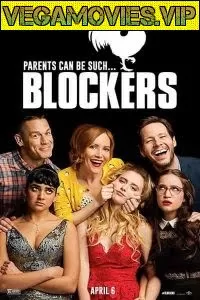 Blockers (2018) Dual Audio {Hindi-English} 480p [300MB] | 720p [900MB]