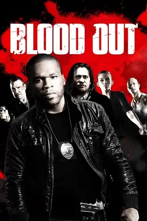 Blood Out (2011) Dual Audio {Hindi-English} 480p [300MB] | 720p [900MB]