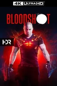 Bloodshot (2020) BluRay Dual Audio {Hindi-English} 480p [400MB] | 720p [1.2GB] | 1080p [3.2GB] | 2160p [5.5GB] 4K UHD SDR