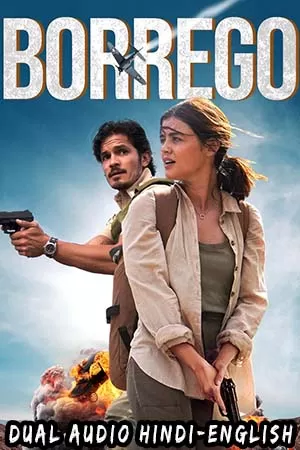 Borrego (2022) Dual Audio [Hindi + English] WeB-DL 480p [300MB] | 720p [900MB] | 1080p [2.3GB]