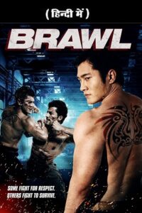 Brawl (2012) WEB-DL Dual Audio {Hindi-English} 480p [300MB] | 720p [1GB]