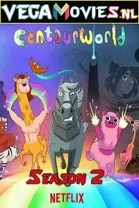 Centaurworld (2021) Season 2 Dual Audio [Hindi-English] Complete Netflix Web Series 480p | 720p