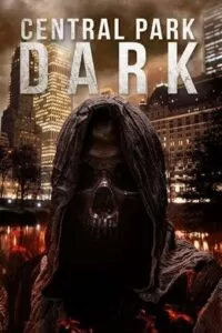 Central Park Dark (2021) BluRay Dual Audio {Hindi-English} 480p [300MB] | 720p [750MB] | 1080p [1.8GB]