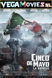 Cinco de Mayo La Batalla (2013) Dual Audio {Hindi-English} 480p [450MB] | 720p [1.3GB]