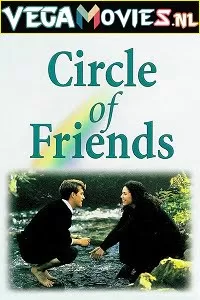 Circle of Friends (1995) Dual Audio [Hindi-English] 480p [400MB] | 720p [900MB]