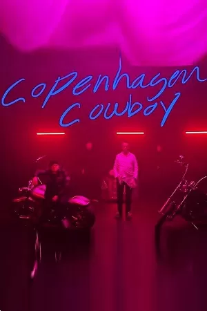 Copenhagen Cowboy (2023) Season 1 Dual Audio {Hindi-English} 720p | 1080p WEB-DL